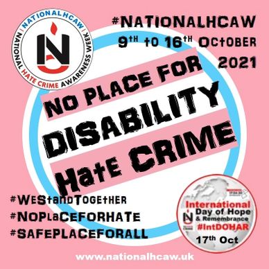 Logo for National Hate Crime Awareness Week with no place for disability hate crime written across the logo