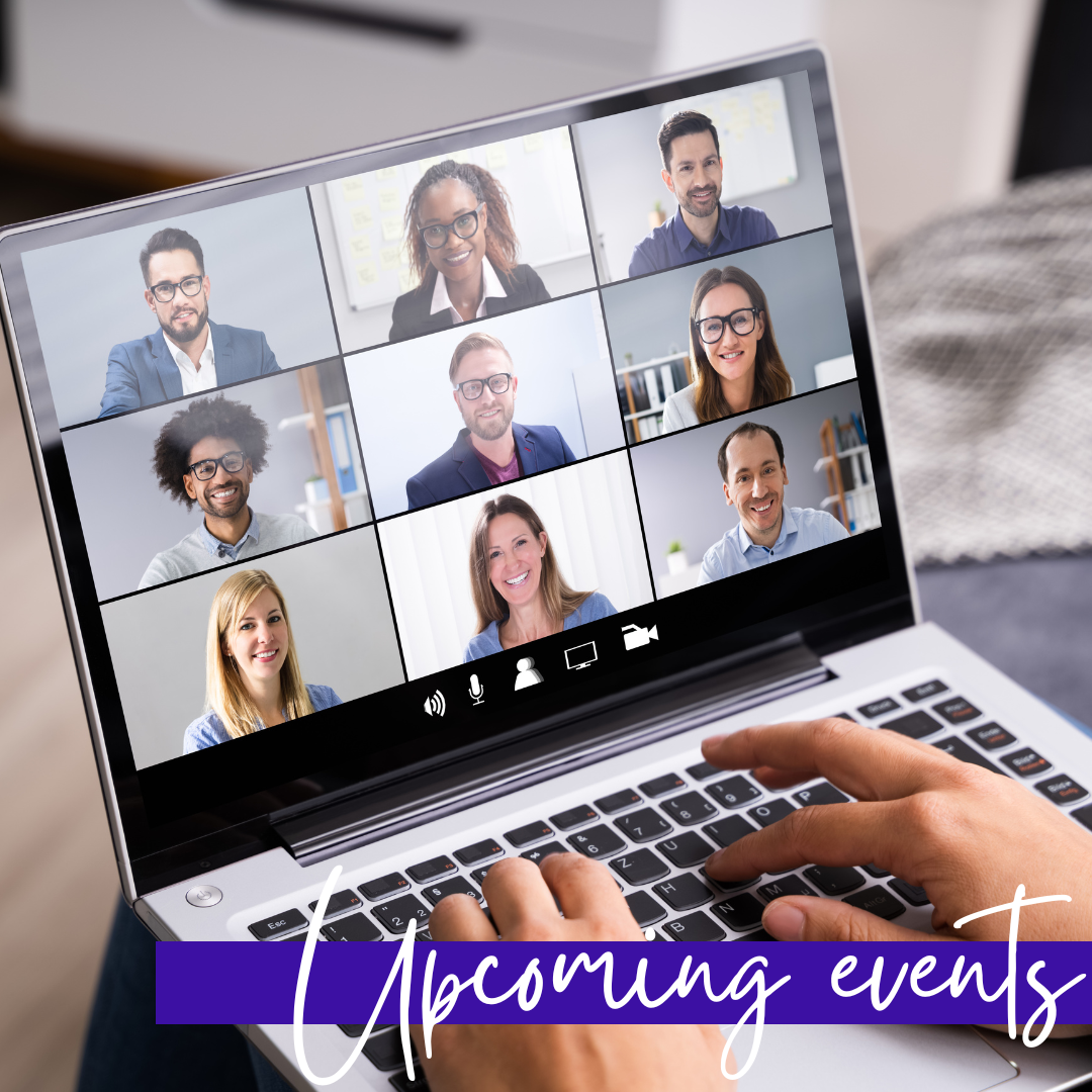 image of 9 people on an online call on a laptop with the words upcoming events on the image banner